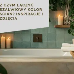 Relaks w łazience z szałwiowym kolorem ścian. Inspiracje i zdjęcia pokazują, jak łączyć ten kolor z naturalnymi materiałami i świecami.