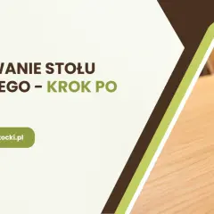 Olejowanie stołu dębowego krok po kroku. Dowiedz się, ile schnie olej do drewna, by cieszyć się meblami.